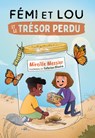 Fémi Et Lou Et Le Trésor Perdu - Mireille Messier - 9781459844537