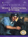 WHEN LIGHTNING STRIKES - Aimée Thurlo - 9781460303238