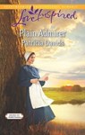 Plain Admirer - Patricia Davids - 9781460313992