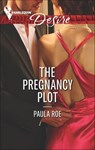 The Pregnancy Plot - Paula Roe - 9781460321294