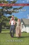 The Gift of a Child - Laura Abbot - 9781460339305