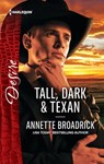 Tall, Dark & Texan - Annette Broadrick - 9781460392508