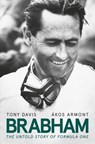 Brabham: The Untold Story of Formula One and Australia's greatest ever racing driver - Tony Davis - 9781460711224