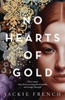 No Hearts of Gold - Jackie French - 9781460711620