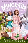 Ming and Ada Spark the Digital Age (The Girls Who Changed the World, #4): CBCA Notable Book 2025 - Jackie French - 9781460716762