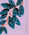 Plantphabet: A stunningly illustrated A-Z celebration of popular indoor plants, for fans of Plant Society, Leaf Supply and Plantopedia - Harper by Design - 9781460760604
