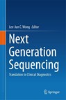 Next Generation Sequencing - Lee-Jun C. Wong - 9781461470007