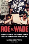 Roe v. Wade - Marian Faux - 9781461661238
