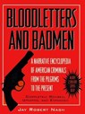 Bloodletters and Badmen - Jay Robert Nash - 9781461704256