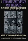 The Jehovah's Witnesses and the Nazis - Michel Reynaud ; Sylvie Graffard - 9781461734246