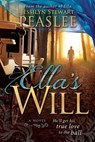 Ella's Will - PEASLEE,  Jessilyn Stewart - 9781462119080