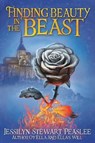Finding Beauty in the Beast - PEASLEE,  Jessilyn Stewart - 9781462121557