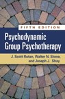 Psychodynamic Group Psychotherapy, Fifth Edition - J. Scott (private practice Rutan ; Walter N. (University of Cincinnati School of Medicine Stone ; Joseph J. (private practice Shay - 9781462516506