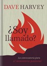 ¿Soy llamado?/ Am I Called? - HARVEY,  Dave - 9781462779369
