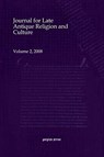 Journal for Late Antique Religion and Culture (vol 2) - Daniel King - 9781463201470