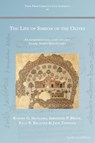 The Life of Simeon of the Olives - Robert G Hoyland ; Sebastian P Brock ; Kyle Brunner ; Jack Tannous - 9781463243463