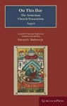 On This Day (August) - Edward Mathews Jr - 9781463244439