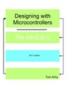 Designing with Microcontrollers -- The 68HCS12 - ALMY,  Tom - 9781463738501