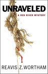 Unraveled - Reavis Z. Wortham - 9781464207129