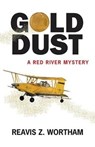 Gold Dust - WORTHAM,  Reavis Z. - 9781464209611