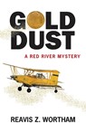 Gold Dust - WORTHAM,  Reavis Z. - 9781464209635