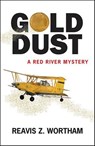 Gold Dust - Reavis Z. Wortham - 9781464209642