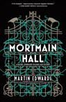 Edwards, M: Mortmain Hall - Martin Edwards - 9781464214059