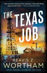 The Texas Job - Reavis Z. Wortham - 9781464215704