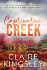 Captivation Creek - Claire Kingsley - 9781464239236