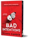 Bad Intentions (Deluxe Edition) - Iliana Xander - 9781464264283