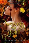 Woven by Gold (Standard Edition) - Elizabeth Helen - 9781464272219