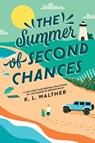 The Summer of Second Chances (Standard Edition) - K. L. Walther - 9781464289460