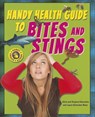 Handy Health Guide to Bites and Stings - Alvin Silverstein - 9781464404856