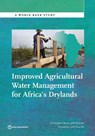 Improved agricultural water management for Africa's drylands - Christopher Ward - 9781464808326