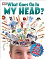 What Goes on in My Head? - WINSTON,  Robert - 9781465417473