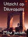 Uitzicht Op Diluvipolis - Mike Jansen - 9781465820303