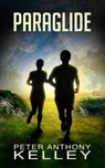 Paraglide - Peter Anthony Kelley - 9781465853479