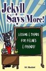 Jekyll Says More! - D.C. Blackbird - 9781466071247