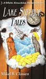 Lake Superior Tales - Mikel Classen - 9781466138919