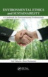 Environmental Ethics and Sustainability - Hal (Environmental Consultant Taback ; Ram (Illinois Institute of Technology Ramanan - 9781466584204