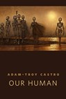 Our Human - Adam-Troy Castro - 9781466820296