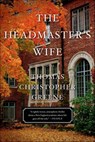 The Headmaster's Wife - Thomas Christopher Greene - 9781466834248
