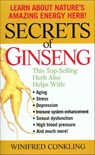Secrets of Ginseng - Winifred Conkling - 9781466846197