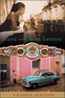 Love and Ghost Letters - Chantel Acevedo - 9781466852150