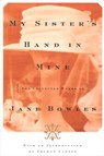 My Sister's Hand in Mine - Jane Bowles - 9781466861107