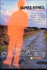 The Wild Colonial Boy - James Hynes - 9781466868106