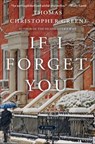 If I Forget You - Thomas Christopher Greene - 9781466884656