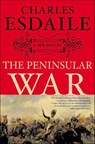 The Peninsular War - Charles Esdaile - 9781466892361
