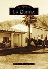 La Quinta - La Quinta Historical Society - 9781467105903