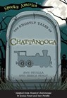 The Ghostly Tales of Chattanooga - Jessica Penot - 9781467198370